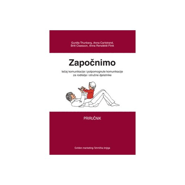 Priručnik "Započnimo - Tečaj komunikacije i potpomognute komunikacije za roditelje i stručne djelatnike"